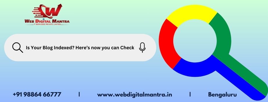 Is Your Blog Indexed? Here’s How You Can Check